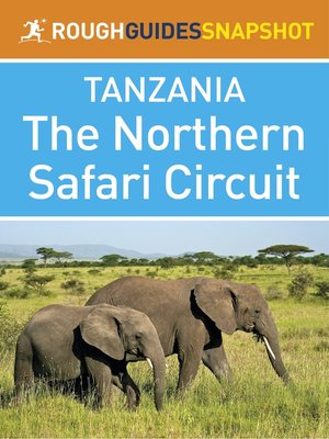 cover image of The Northern Safari Circuit (Rough Guides Snapshot Tanzania)
